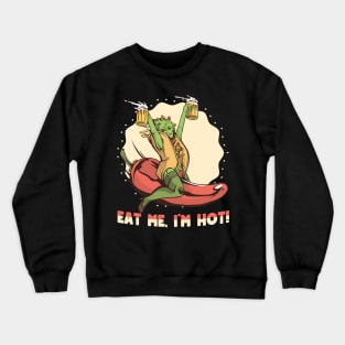 Eat me I'm hot Crewneck Sweatshirt
